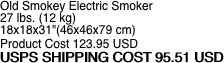 Old Smokey Electric Smoker 	